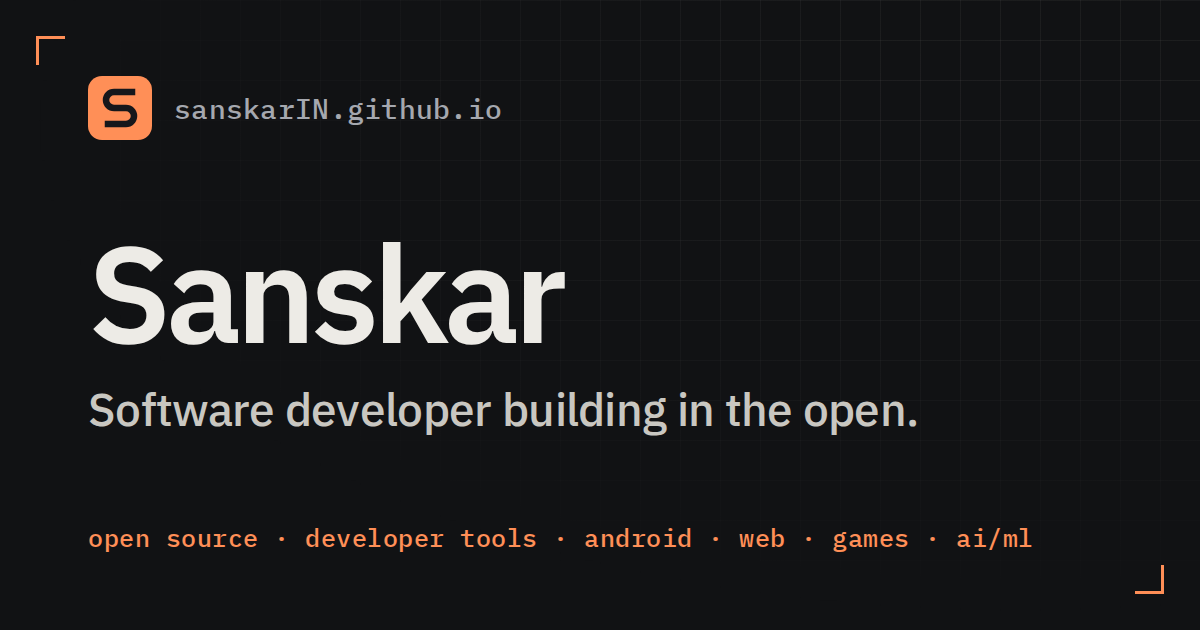 Sanskar (sanskarIN) · Software developer & open source